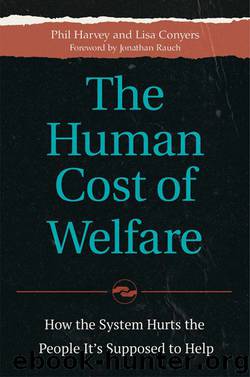 The Human Cost of Welfare by Phil Harvey