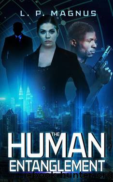 The Human Entanglement by L.P. Magnus