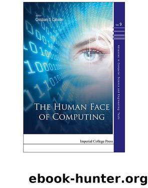 The Human Face of Computing by Cristian S Calude