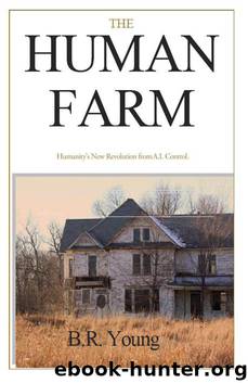 The Human Farm (The Human Farm Trilogy Book 1) by Young B.R