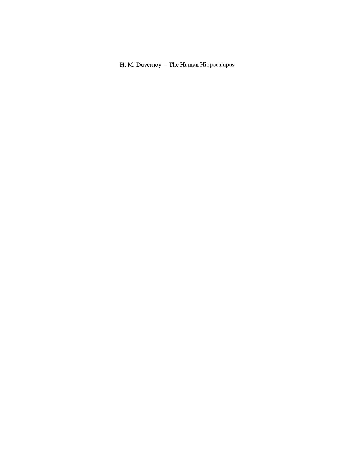 The Human Hippocampus: An Atlas of Applied Anatomy by Henri M. Duvernoy (auth.)