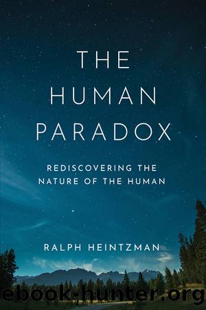 The Human Paradox by Heintzman Ralph;