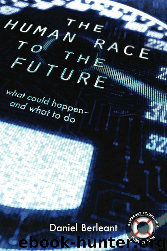 The Human Race to the Future: What Could Happen - and What to Do by Berleant Daniel
