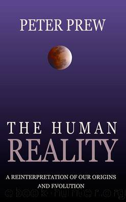 The Human Reality by Peter Prew