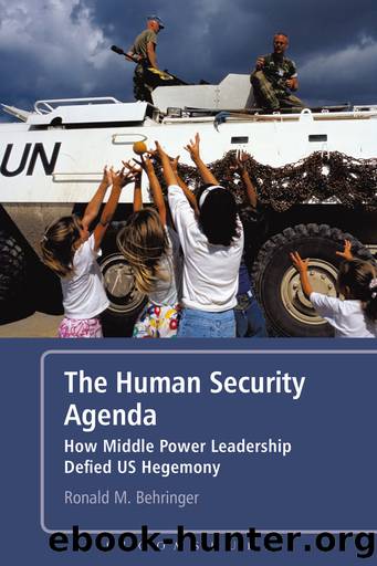 The Human Security Agenda: How Middle Power Leadership Defied U.S. Hegemony by Ronald M. Behringer