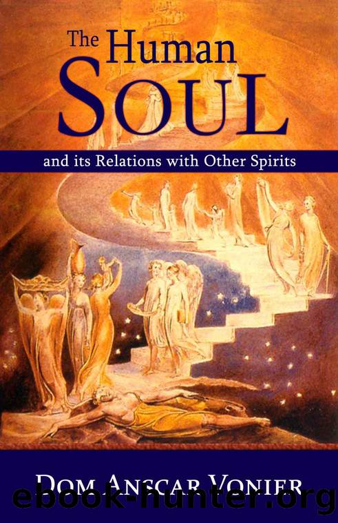 The Human Soul and its Relations with Other Spirits by Vonier Dom Anscar