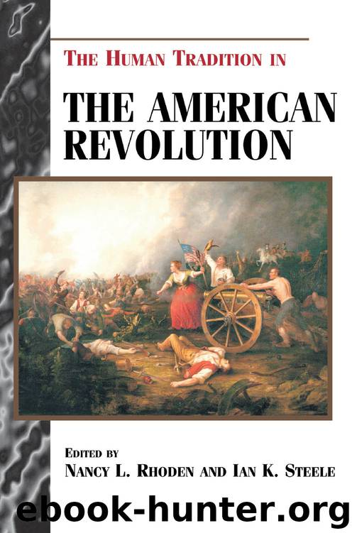 The Human Tradition in the American Revolution by Nancy L. Rhoden & Ian K. Steele