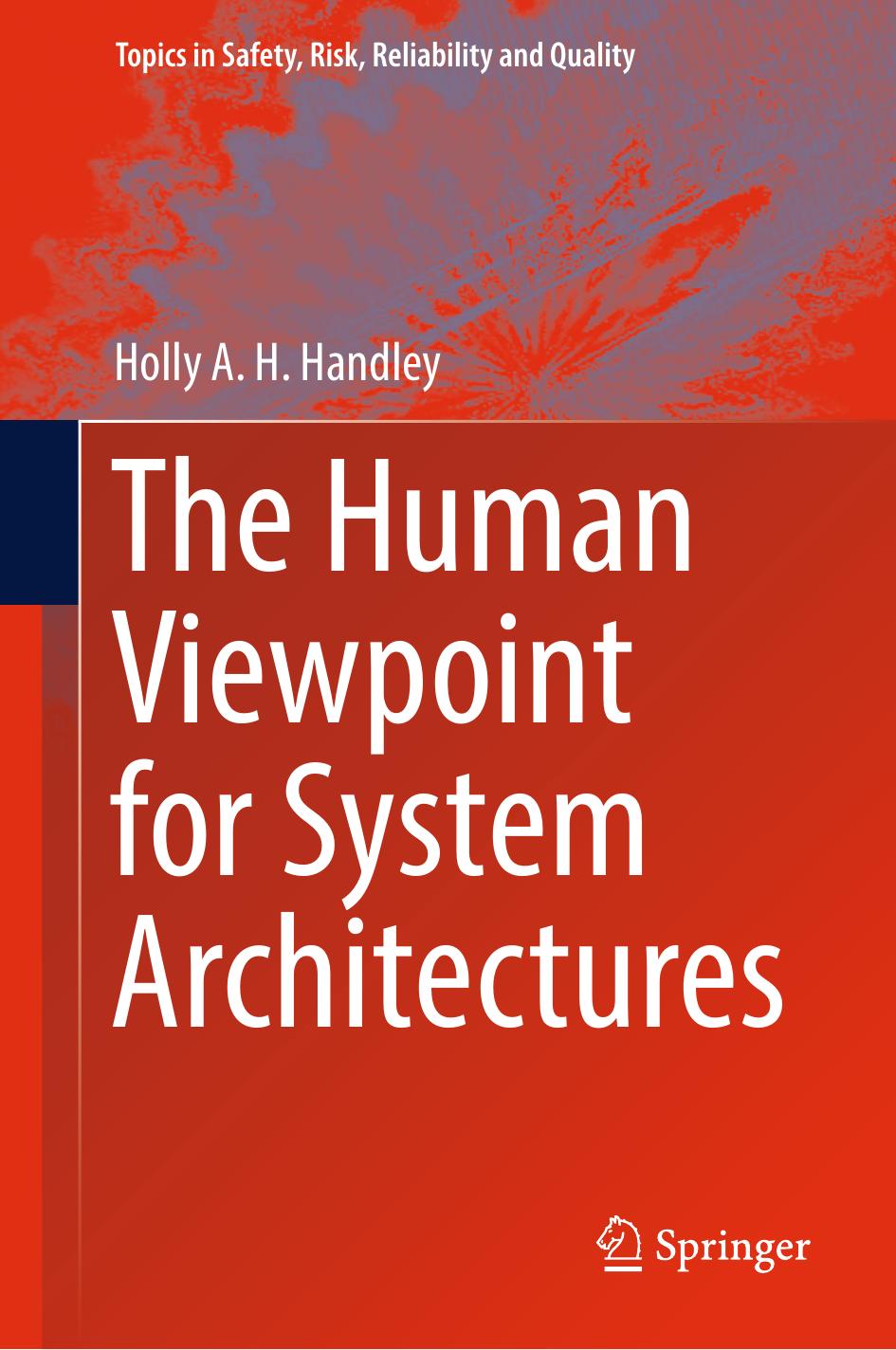 The Human Viewpoint for System Architectures by Holly A.H. Handley