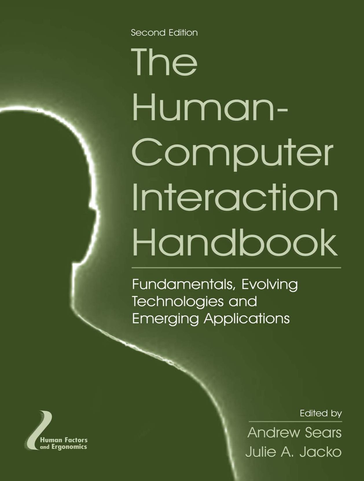 The Human-Computer Interaction Handbook: Fundamentals, Evolving Technologies and Emerging Applications, Second Edition by Sears Andrew