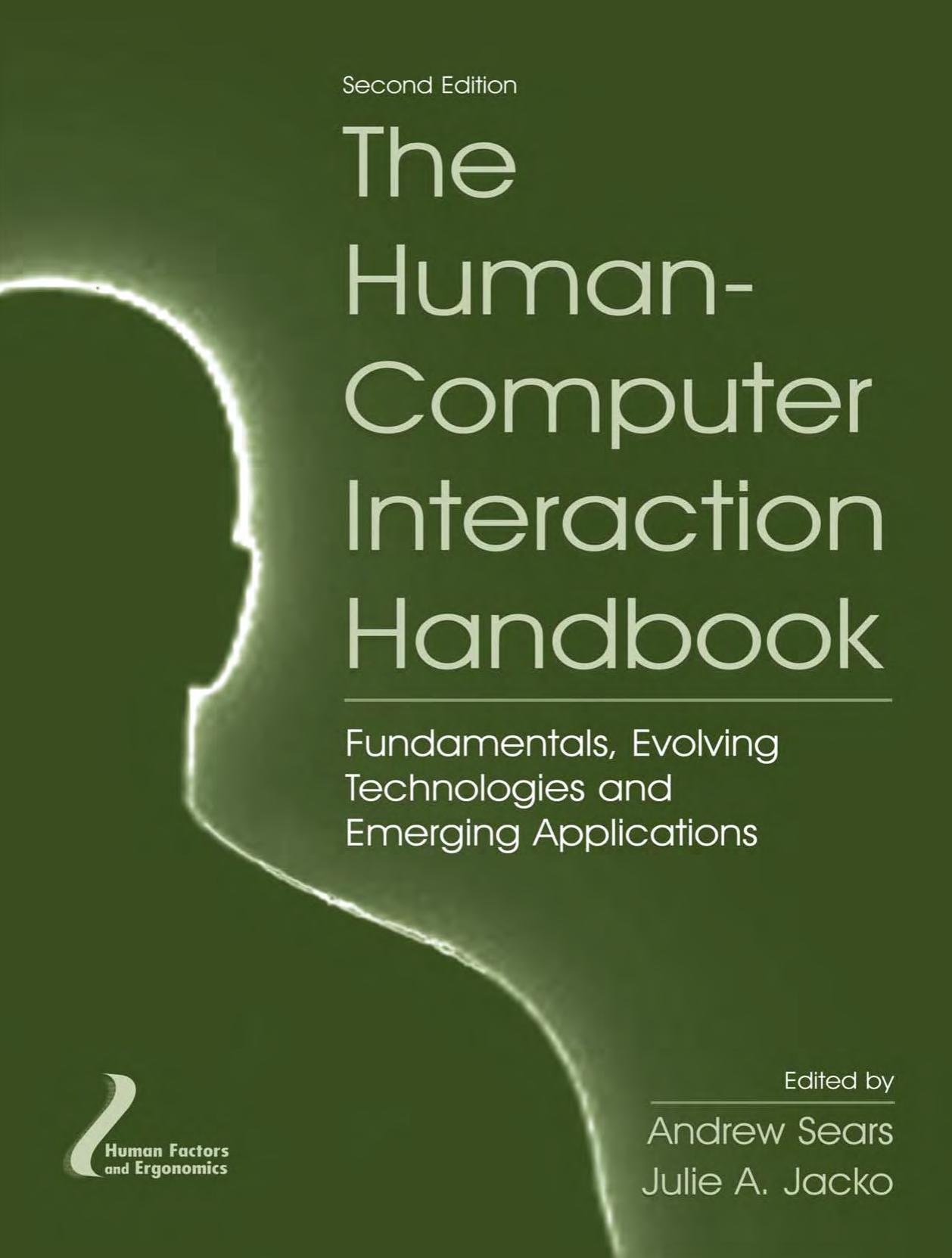 The Human-Computer Interaction Handbook: Fundamentals, Evolving.. by Andrew Sears Julie A. Jacko