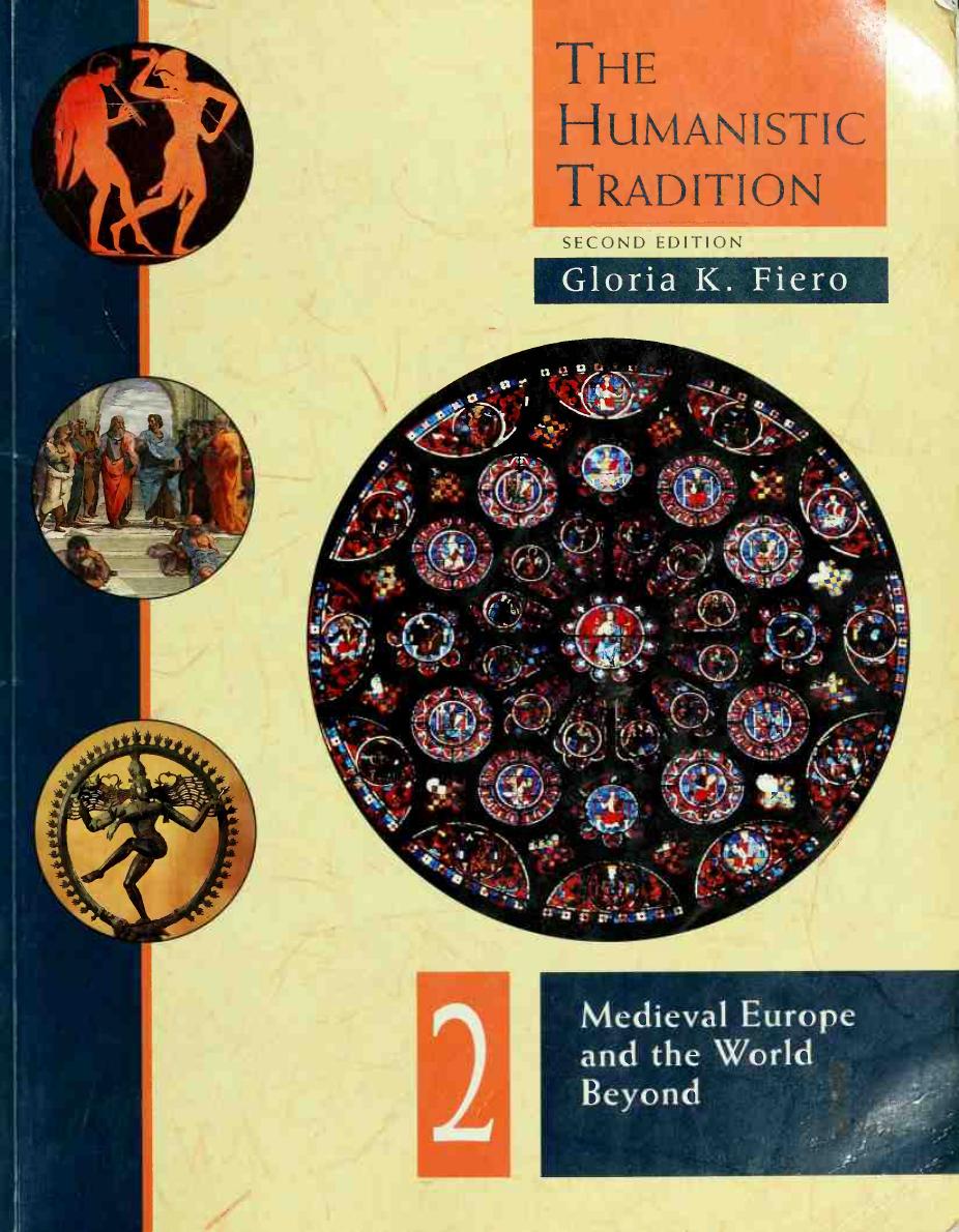 The Humanistic Tradition by Medieval Europe & the World Beyond