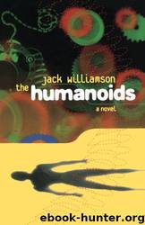 The Humanoids by Jack Williamson