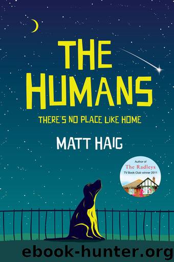 The Humans A Novel by Matt Haig