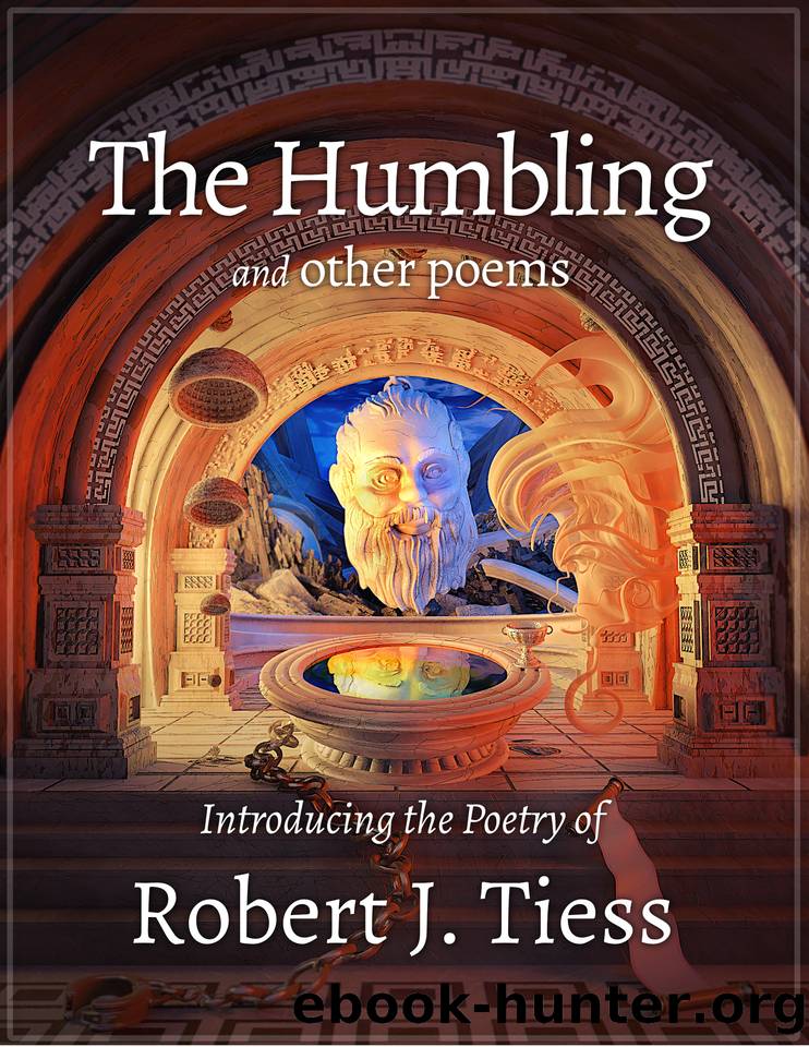 The Humbling and Other Poems by Tiess Robert