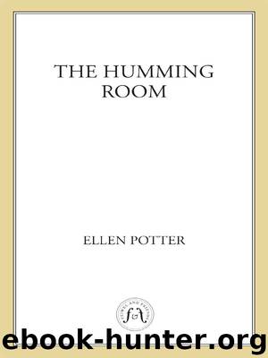 The Humming Room by Ellen Potter