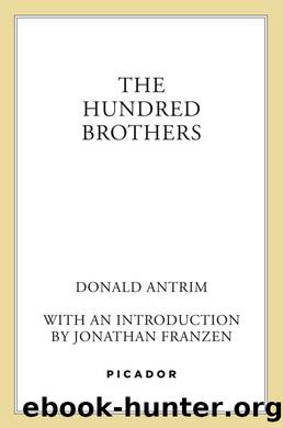 The Hundred Brothers by Donald Antrim