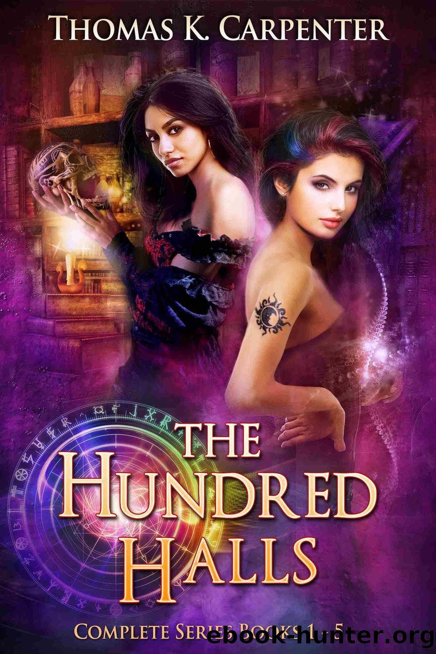 The Hundred Halls Complete Series by Thomas K. Carpenter