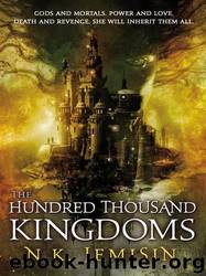 The Hundred Thousand Kingdoms by N. K. Jemisin