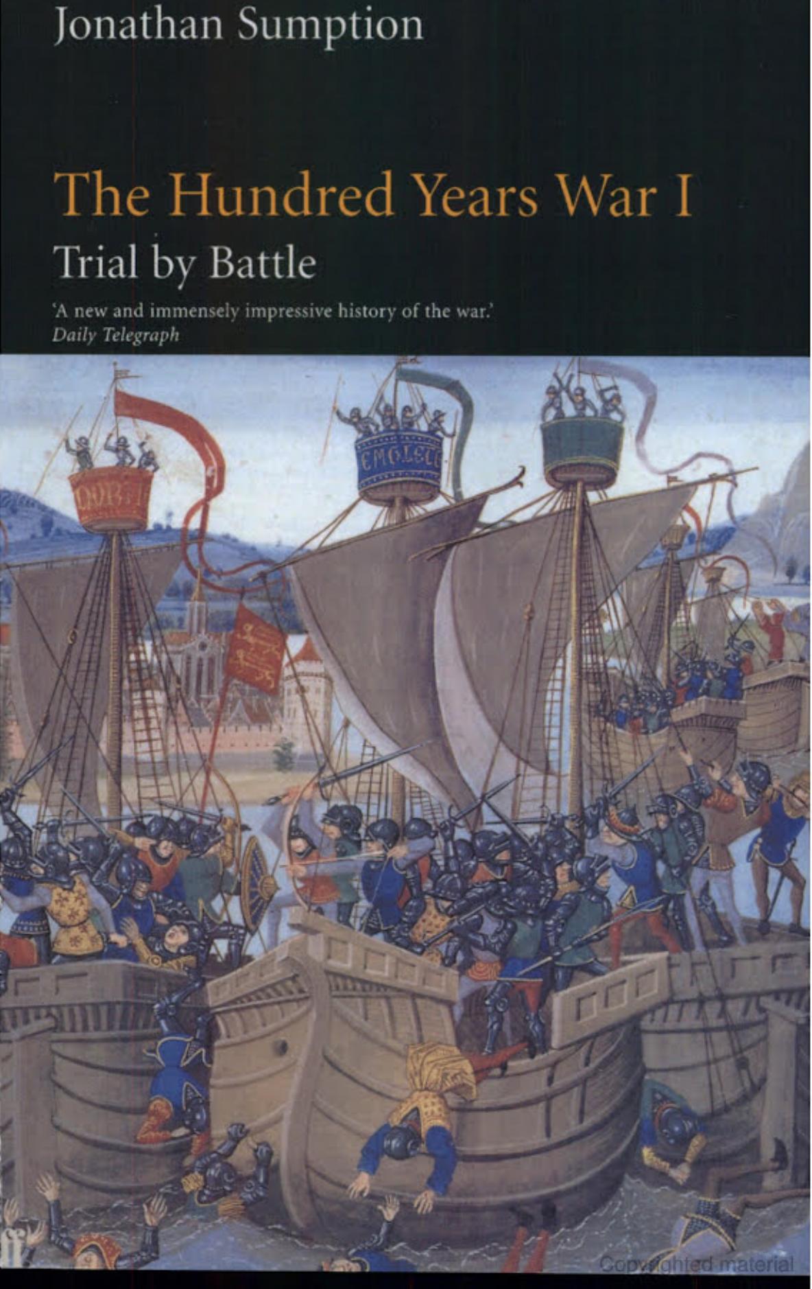 The Hundred Years War. Volume I : Trial by battle by Jonathan Sumption