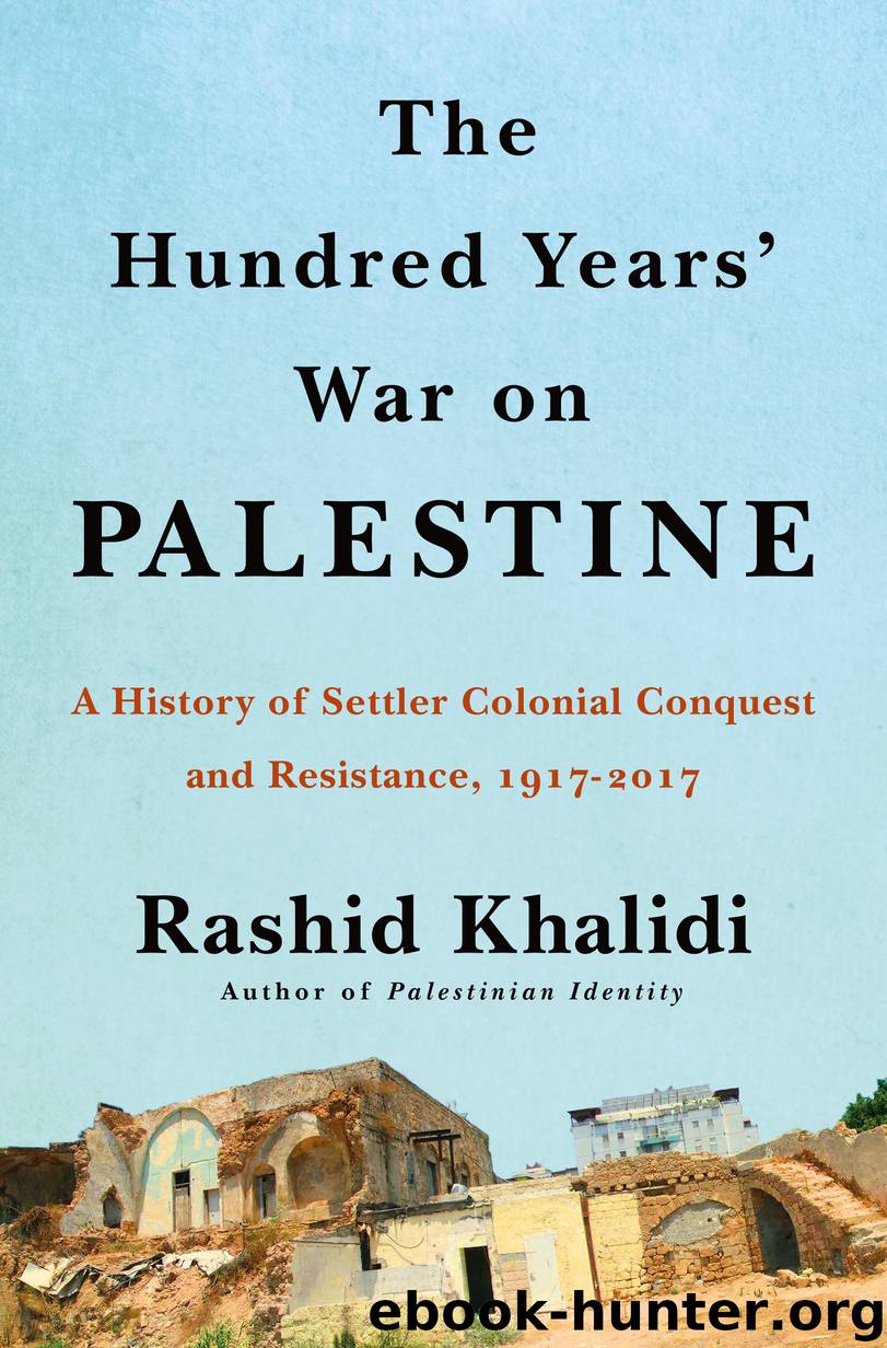 The Hundred Years' War on Palestine by Rashid Khalidi