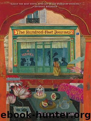 The Hundred-Foot Journey by Richard C. Morais