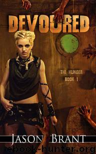 The Hunger (Book 1): Devoured by Jason Brant