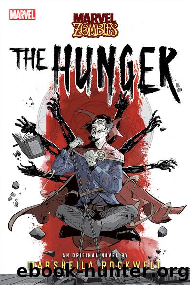 The Hunger : A Marvel: Zombies Novel by Marsheila Rockwell