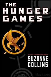The Hunger Games: The First Book of the Hunger Games by Suzanne Collins