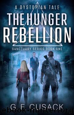 The Hunger Rebellion by G F Cusack