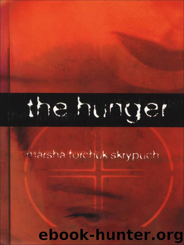 The Hunger by Marsha Forchuk Skrypuch
