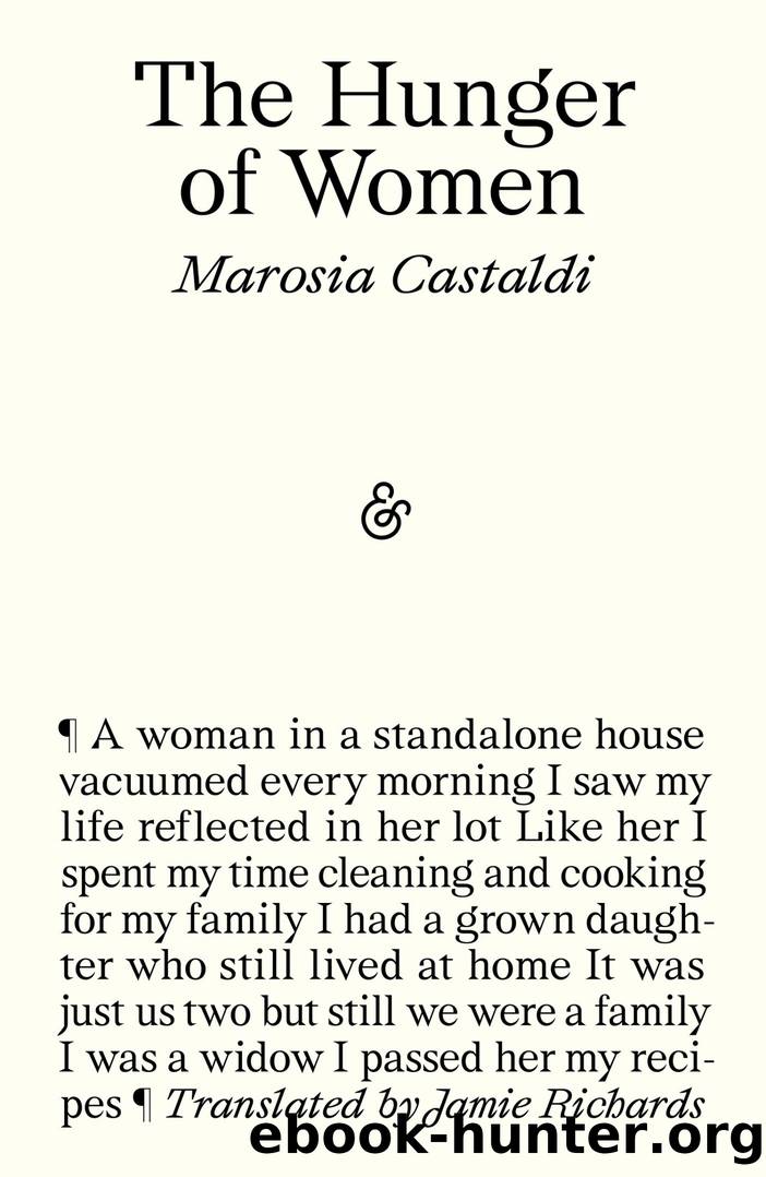 The Hunger of Women by Marosia Castaldi