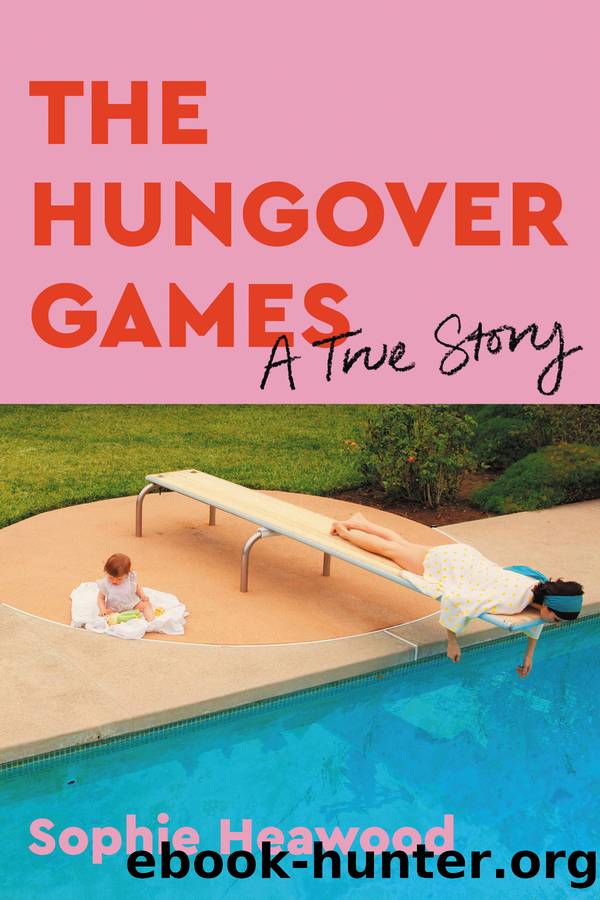 The Hungover Games by Sophie Heawood