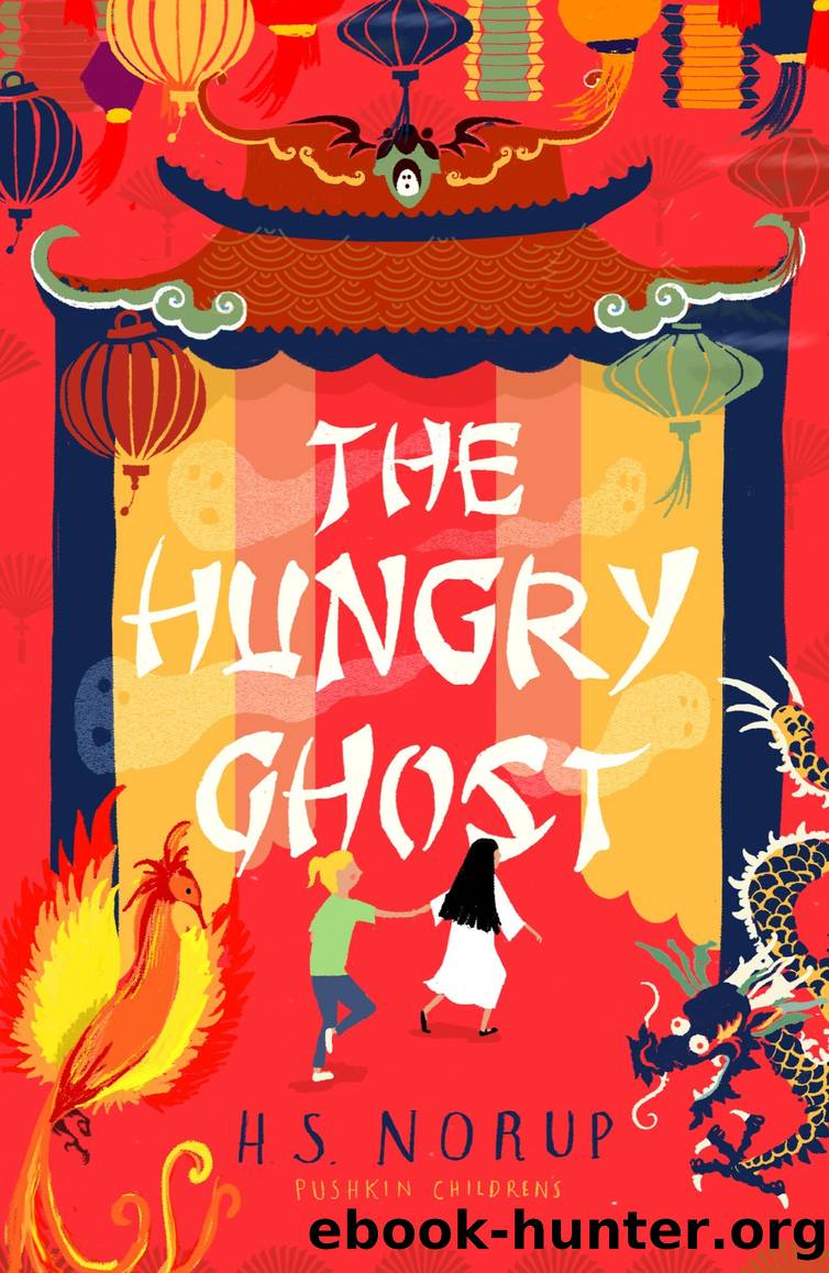 The Hungry Ghost by H.S. Norup