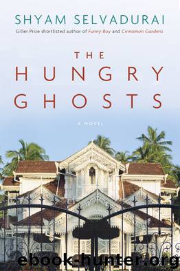 The Hungry Ghosts by Shyam Selvadurai