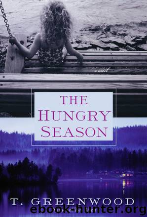The Hungry Season by Greenwood T