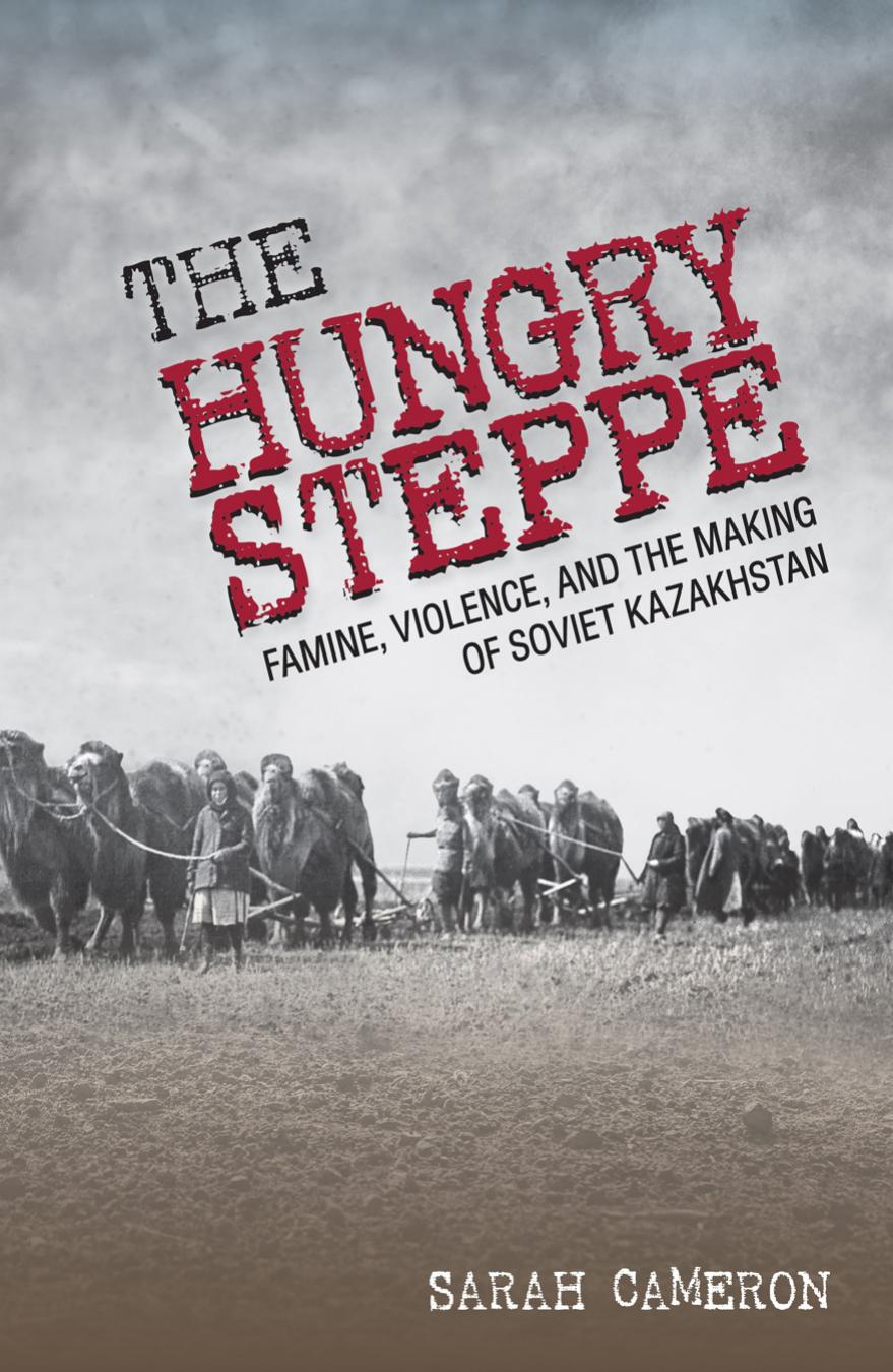 The Hungry Steppe by Sarah Cameron