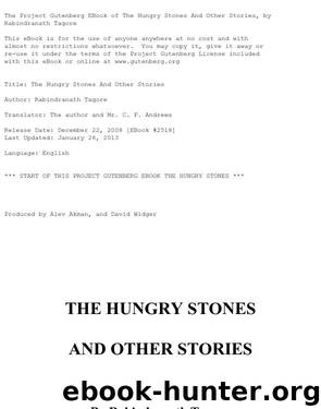 The Hungry Stones and Other Stories by Rabindranath Tagore