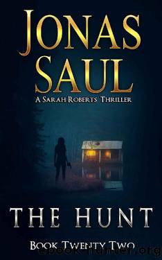 The Hunt (A Sarah Roberts Thriller Book 22) by Jonas Saul