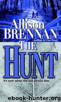 The Hunt : A Novel by Allison Brennan