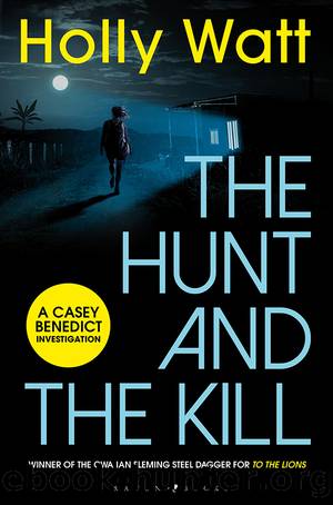 The Hunt and The Kill by Holly Watt