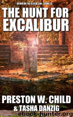 The Hunt for Excalibur by Preston William Child