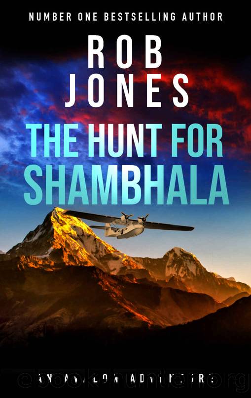 The Hunt for Shambhala (An Avalon Adventure Book 1) by Rob Jones