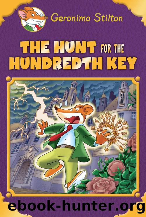 The Hunt for the 100th Key (Geronimo Stilton Special Edition) by Geronimo Stilton