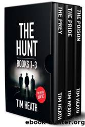 The Hunt series Books 1-3 by Tim Heath