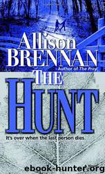 The Hunt: A Novel by Allison Brennan