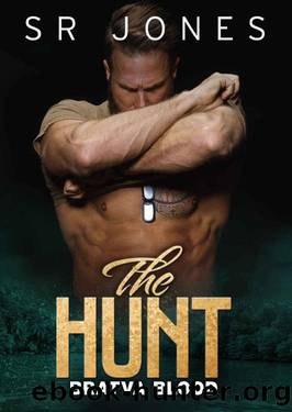 The Hunt: Bratva Blood Six: (A Dark Mafia Romance) by SR Jones & Skye Jones