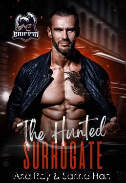 The Hunted Surrogate (Griffin Security & Protection Book 1) by Aria Ray & Sarina Hart
