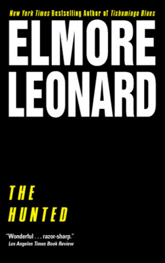 The Hunted by Elmore Leonard