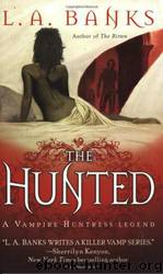 The Hunted by L. A. Banks