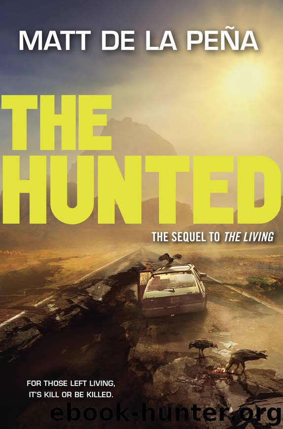 The Hunted by Matt De La Peña